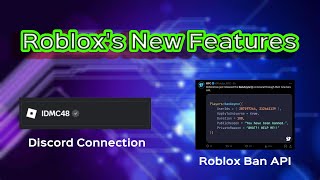 New Roblox Features Discord Connection amp Ban API [upl. by Fellows]