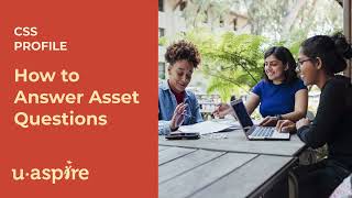 How to answer asset questions on the CSS Profile 2526 Form [upl. by Ala556]