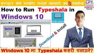 How To Run Typshala in 64 Bit Windows in Nepali  Windows💻 10 मा Typshala कसरी चलाउने [upl. by Stoddart]