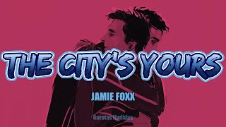 The Citys Yours  Jamie Foxx TRADUÇÃO [upl. by Oniotna]