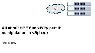 All about HPE SimpliVity Part 2 manipulation in vSphere [upl. by Esihcoc]