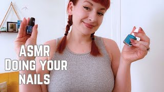 ASMR  Doing Your Nails 💅🏻 [upl. by Teddi543]