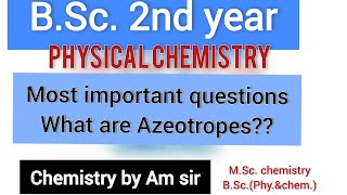 what are Azeotropes   BSc 2nd year  complete notes  mgkvp  vbspu university exam [upl. by Inhoj235]