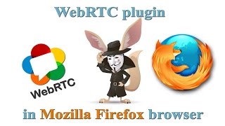 Disable WebRTC plugin in Mozilla Firefox [upl. by Erlina399]