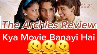 Itna Nepotism Ek Movie mein  The Archies Review by Aaj Ki Chaye [upl. by Aeneus653]