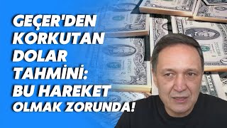 Dolar düşüşe geçti Selçuk Geçerden Bayramdan sonra dolar kurunda korkutan tahmin [upl. by Stamata]