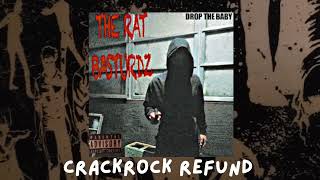 The Rat Basturdz  CrackRock Refund [upl. by Attekal]