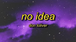 Don Toliver  No Idea Lyrics slowed  reverb [upl. by Cooperman475]