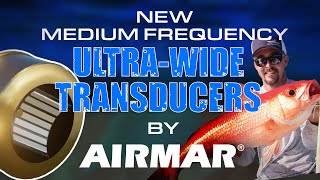 Airmar’s New Medium UltraWide Chirp Transducers [upl. by Ursala706]