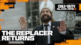 Call of Duty Black Ops 6  The Replacer Returns [upl. by Solohcin133]