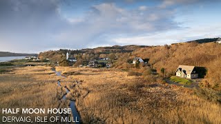 Half Moon House Dervaig Isle of Mull [upl. by Endys]