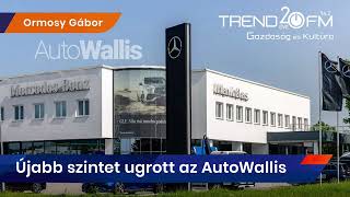 Újabb felvásárlással ugrott szintet az AutoWallis  Trend FM [upl. by Sheya554]