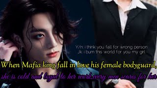 when Mafia King fall for his female bodyguardshe is cold and loyal to her workJungkook ff [upl. by Dara]