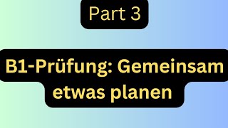 B1Prüfung Gemeinsam etwas planen B1 mündliche Prüfung Deutsch lernen mit dialogen [upl. by Salkcin]