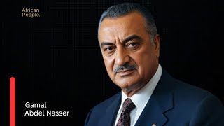 Gamal Abdel Nasser The Rise and Legacy of Egypts Visionary Strongman [upl. by Underwood583]