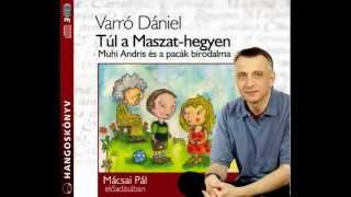 Varró Dániel Túl a Maszathegyen  hangoskönyv [upl. by Lellih71]