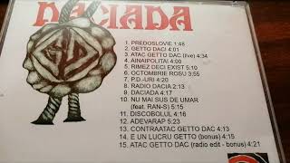 Getto Daci  Daciada FULL  master CD  HQ [upl. by Phenice]