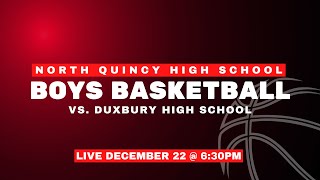 Boys Varsity Basketball  North Quincy High School vs Duxbury High School [upl. by Hitchcock]