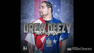 Drew Deezy  Get It Today Feat ADough Juice Boi amp Rich Rollin [upl. by Lohman]