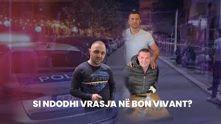 🔴 FIVE  SI NDODHI VRASJA NË BON VIVANT [upl. by Orran]