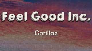 Gorillaz  Feel Good Inc Lyrics  Windmill windmill for the land Turn forever hand in hand [upl. by Nah]