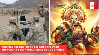 El sistema “Wiracocha” creado por el Ejército del Perú busca integrar el uso de drones peru [upl. by Hsihsa]