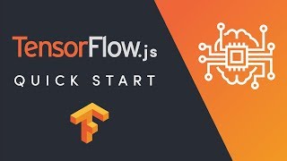 TensorFlowjs Quick Start [upl. by Gordon]