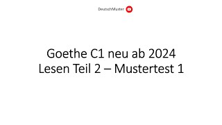 Goethe C1 neu ab 2024 Lesen Teil 2  Mustertest 1 [upl. by Eelyrag]