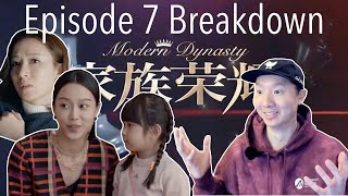 Modern Dynasty 家族榮耀 Episode 7 FULL BREAKDOWN  TVB  張智霖 楊茜尧 黃浩然 羅子溢 熊黛林 李彩華 梁靖琪 [upl. by Sigismundo]