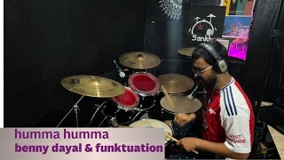 Humma umma  Benny Dayal and Funktuation  Drum Cover [upl. by Kriss]