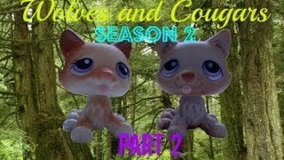 LPS Wolves and Cougars S2 part 3 [upl. by Alaunnoif]