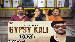 Babbu Maan  Gypsy Kali  Latest Punjabi Songs [upl. by Natsreik79]