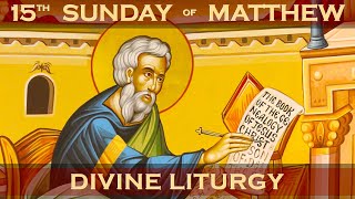 15th Sunday of Matthew Greek Orthodox Divine Liturgy of Saint John Chrysostom 02042024 [upl. by Marlowe]