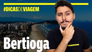 Tudo sobre Bertioga em São Paulo Dicas de Viagem [upl. by Eetnwahs]