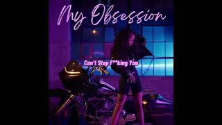 Ann Marie  My Obsession LYRICS [upl. by Salvadore]