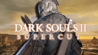 DARK SOULS 2 SUPERCUT [upl. by Ariuqahs722]