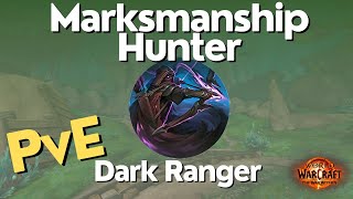 Dark Ranger MM Hunter Guide The War Within Season 1 [upl. by Ardnaeed]