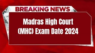 Madras High Court MHC Process Server Watchman Gardener Exam Date 2024  Check Exam Date [upl. by Ileyan]