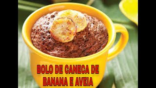 BOLO DE CANECA DE BANANA E AVEIA SAUDÁVEL DE MICROONDAS RECEITA FÁCIL [upl. by Mailiw]