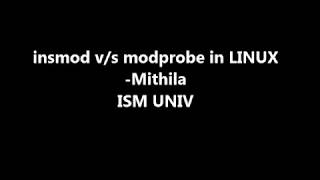 insmod vs modprobe in LINUX [upl. by Jarrell24]