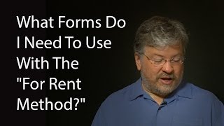 What Forms Do I Need To Use With The quotFor Rent Methodquot [upl. by Nnylav]