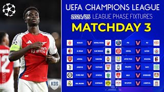 UCL FIXTURES TODAY  MATCHDAY 3  UEFA CHAMPIONS LEAGUE FIXTURES 202425  UCL FIXTURES 202425 [upl. by Hopkins]