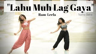 Naina Batra  LAHU MUH LAG GAYA Dance Cover  RamLeela [upl. by Warden897]