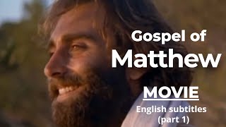 THE GOSPEL OF MATTHEW movie with English Subtitles PART 1 Chapters 114 [upl. by Simdars]