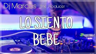 LO SIENTO BEBEREMIX  Dj Marcos  JULIETA VENEGAS amp BAD BUNNY [upl. by Einnoc452]