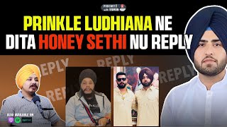 Prinkle Ludhiana ne Dita Honey Sethi Nu Reply  Podcast with Raman [upl. by Rhodes]