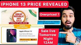 iPhone 13 Price Revealed  Amazon amp Flipkart Republic Day Sale  Overpriced [upl. by Tenney]