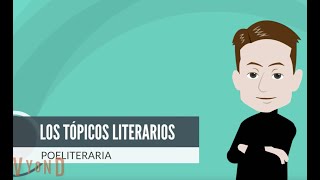 LOS TÓPICOS LITERARIOS [upl. by Ynehpets]