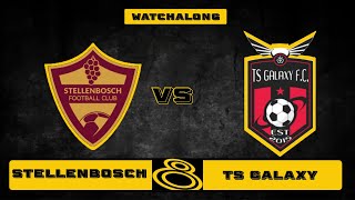 MTN 8  Stellenbosch FC vs TS Galaxy FC  Watchalong [upl. by Tawnya]