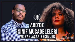 ABDde Sınıf Mücadeleleri ve Yaklaşan Seçimler [upl. by Weigle]